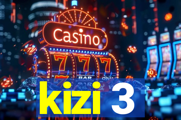 kizi 3